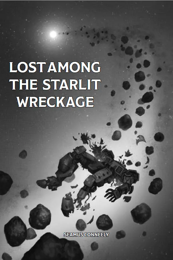 Lost Among The Starlit Wreckage