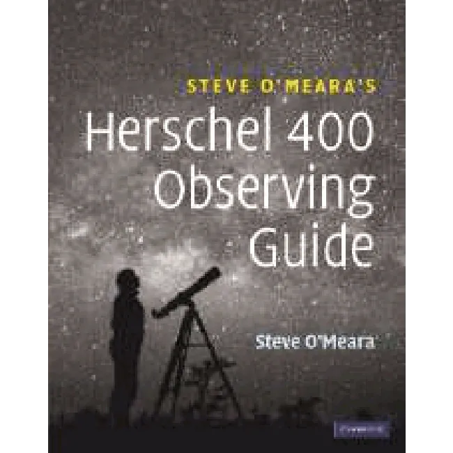 Steve O'Meara's Herschel 400 Observing Guide